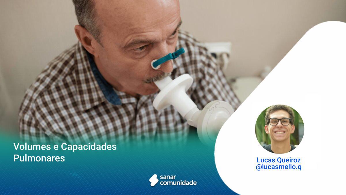 Volumes e Capacidades Pulmonares: conceitos, determinantes e mais! -  Sanarmed, image size:1200x675